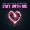 Stay with Me (feat. Jelly Roll & Lee Lee Stylz) - Hunter Fuse lyrics