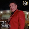 Tres Engaños - Single, 2018