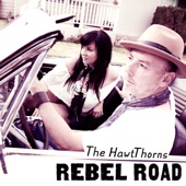 The HawtThorns - Rebel Road