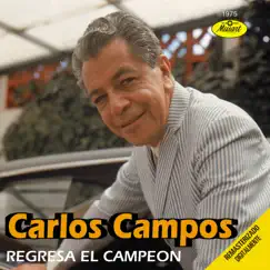 Regresa El Campeón by Carlos Campos album reviews, ratings, credits