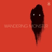 Wandering Monster (feat. Sam Quintana, Ben Powling, Calvin Travers, Aleks Podraza & Tom Higham) artwork