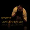 Don't Do Me That Way - Single album lyrics, reviews, download