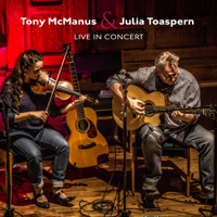 Tony McManus & Julia Toaspern - Tony McManus & Julia Toaspern: Live In Concert (Live) artwork