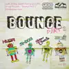 Bounce, Pt. 2 (DJ30A & HUDA VIP Mix) song lyrics