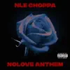 Nolove Anthem - Single album lyrics, reviews, download