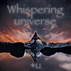 Whispering Universe