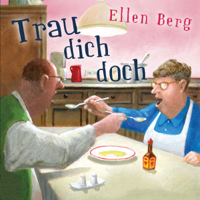 Ellen Berg - Trau dich doch: (K)ein Hochzeits-Roman artwork