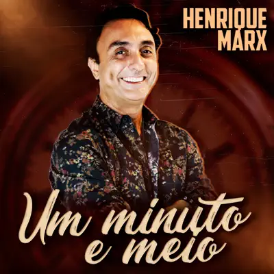 Um Minuto e Meio - Single - Henrique Marx