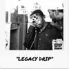 Legacy Drip - Single album lyrics, reviews, download