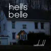 Hell's Belle - Single album lyrics, reviews, download