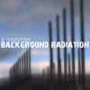 Background Radiation - Single
