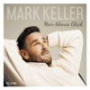 Was ich dir sagen will - Mark Keller