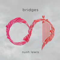 Nush Lewis - Bridges - EP artwork