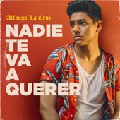 Nadie Te Va A Querer artwork