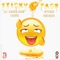 Sticky Face (feat. Armani Ramaun) - DJ Wheelchair Mafia lyrics