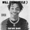 Will (Freestyle) - Safari Bari lyrics