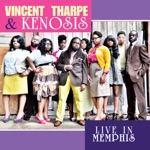 Vincent Tharpe & Kenosis - Fill the Temple (Live)