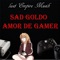 Amor de Gamer - Sad Goldo lyrics