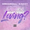 Who You Loving? (feat. G-Eazy & Rahky) - DreamDoll lyrics