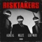 Risk Takers - Millyz, Albee Al & Leaf Ward lyrics