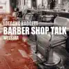 Barbershop Talk (feat. Jerran Sims ) - Single album lyrics, reviews, download