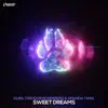 Sweet Dreams - Single album lyrics, reviews, download