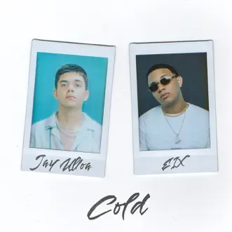 Cold - Single by Jay Ulloa & Eix album reviews, ratings, credits