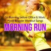 Morning Run – Go Running before Office & Work, Mood Booster Workout Songs artwork