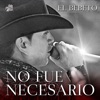 No Fue Necesario - Single