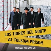 Los Tigres Del Norte - América - Live At Folsom Prison