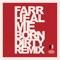 Heal Me - FARR & Born Dirty lyrics