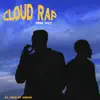 Cloud Rap album lyrics, reviews, download