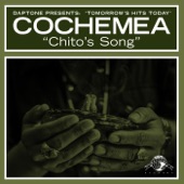 Cochemea - Chito's Song