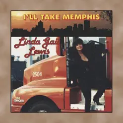 I'll Take Memphis - Linda Gail Lewis I'll Take Memphis - Linda Gail Lewis