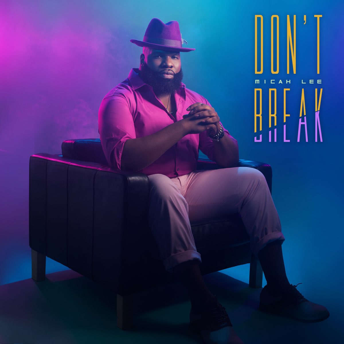Don't Break - Single by Micah Lee on Apple Music