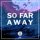 JAOVA-So Far Away