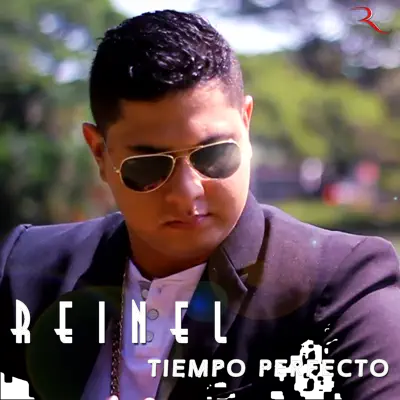 Tiempo Perfecto - Single - Reinel