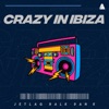 Crazy in Ibiza - Single