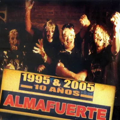 1995 & 2005 10 Años - Almafuerte