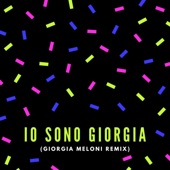 Io Sono Giorgia (Giorgia Meloni Remix) artwork