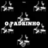 O Padrinho - Single album lyrics, reviews, download