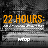 22 Hours: An American Nightmare podcast