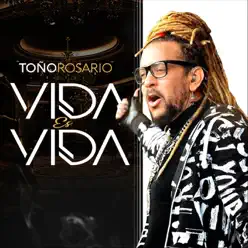 Vida Es Vida - Toño Rosario