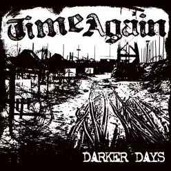 Darker Days - Time Again