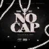 No Cap (feat. Big Bank) - Single album lyrics, reviews, download