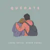 Quédate (Deluxe Edition) [feat. Kevin Kaarl] - Single album lyrics, reviews, download