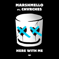 Marshmello - Here With Me (feat. CHVRCHES) artwork