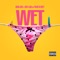 Wet (feat. Saint LaRon & Polow Da Don) - Bando Jonez lyrics