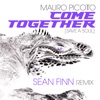 Come Together (Save a Soul) [Sean Finn Remix] - Single