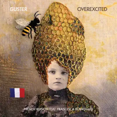 Overexcited (feat. Francesca Blanchard) [French Version] - Single - Guster